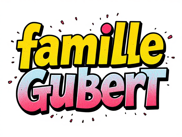 joil texte dans l'ambiance graffiti et coloré avec ecrit en lettres grosses et stylisées " famille Gubert" sur fond blanc