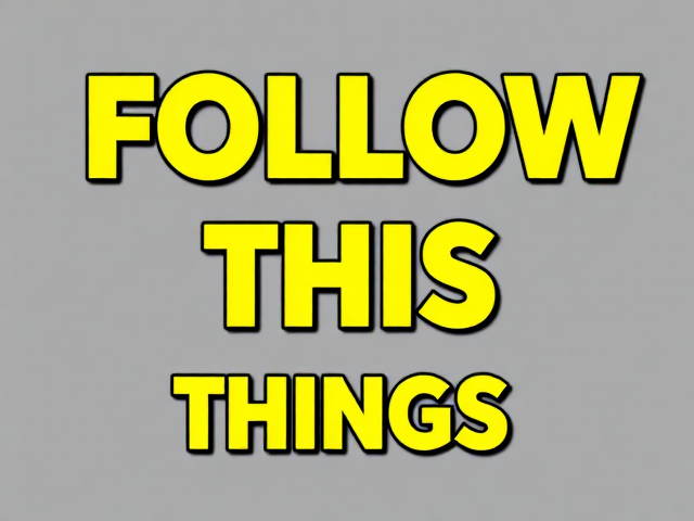 Add a bold, uppercase text that says "FOLLOW THIS THINGS" in bright yellow,  Use a strong, modern sans-serif font such as Impact or Arial Black. The text should have a slight black shadow or outline to ensure it stands out against the background.  keep it aligned centrally for balance. Ensure the yellow color is vibrant and eye-catching.