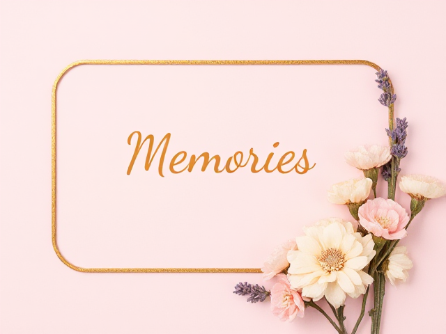 Create a banner. 
Background: A soft, pastel color like blush pink or light blue.
Main Elements:
Gold Frame: A delicate, golden frame to border the banner. 
Add Flowers: Dried or pressed flowers in shades of white, cream, and light pink arranged within the frame. Add a few sprigs of lavender for a touch of purple.
Use a script or calligraphy font for a nostalgic feel. The title is"Memories,"